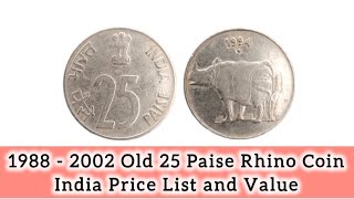 19882002 Old 25 Paise Rhino Coins India Price List and Value 25paise 25paisecoinpraice [upl. by Ianteen]