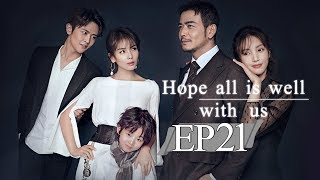 【ENG SUB】Hope All Is Well With Us 我们都要好好的 EP21 —— Starring  YangShuo LiuTao【MGTV English】 [upl. by Bachman]