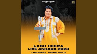 Labh heera live akhada 202324 new songs labh heera new all songs labh heera new album labhheera [upl. by Rolecnahc]