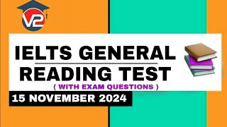 IELTS GENERAL READING PRACTICE TEST  V2 IELTS  15 NOVEMBER 2024 [upl. by Beisel998]