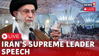 Irans Supreme Ayatollah Ali Khamenei Speech Live  Death Anniversary Of Ayatollah Khomeini  N18L [upl. by Eads]