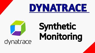 Dynatrace Synthetic Monitoring [upl. by Wayne]