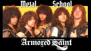 Metal School  Armored Saint [upl. by Kelwunn]