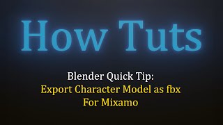 Export Character From Blender as fbx for Rigging and Animation in Mixamo Quick Tutorial [upl. by Lasyrc]