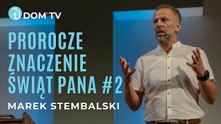 PROROCZE ZNACZENIE ŚWIĄT PANA 2  Marek Stembalski [upl. by Alleram49]