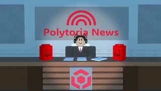 Polytoria News  PolyNews are here  July 2 2024 [upl. by Ahsemrac555]