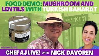 Mushroom and Lentils with Turkish Baharat  Chef AJ LIVE with Nick from Local Spicery [upl. by Alrep]