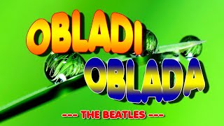 OBLADI OBLADA  karaoke version  popularized by THE BEATLES [upl. by Anrym]