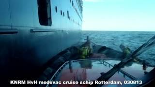 Medevac cruiseschip Rotterdam 030813 [upl. by Pammi]