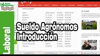 SUELDO de AGRONOMOS 👨‍🌾👩‍🌾 parte 17 Introducción [upl. by Wei801]