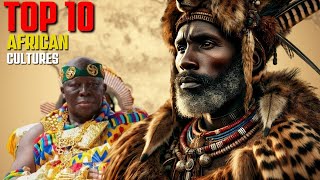 Top 10 Most Powerful African Cultures You Need to Knowquot [upl. by Iclek]