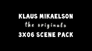 Klaus Mikaelson  3x06 scene pack [upl. by Finnegan]