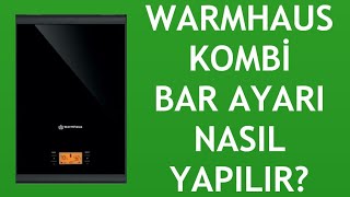 Warmhaus Kombi Bar Ayarı Nasıl Yapılır [upl. by Aia]