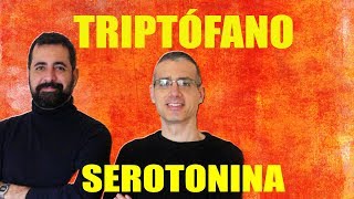 Triptófano 5htp serotonina y melatonina cómo reducir la ansiedad y cómo dormir rápido [upl. by Sanez]