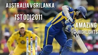 Amazing Highlights  Australia V Sri Lanka  1st ODI 2011  Full Highlights [upl. by Ahsa]