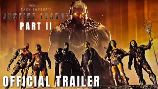 Zack Snyders Justice League Part 2  Official Trailer  Ben Affleck Henry Cavill [upl. by Woodring]