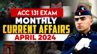 ACC 131 EXAM  CURRENT AFFAIRS APRIL MONTH  LAST 06 MONTH CURRENT AFFAIRS FOR ACC EXAM [upl. by Ahsilem]