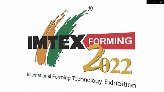 IMTEX Forming 2022  A sneak peek into the successful show [upl. by Ailemac262]