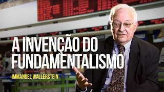 Immanuel Wallerstein  A invenção do fundamentalismo [upl. by Eilyac567]