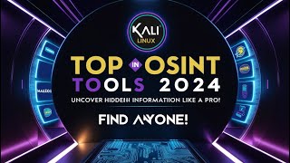 🚀 OSINT 2024 Kali Linux Tools Find Anyone and Everything [upl. by Barcroft]