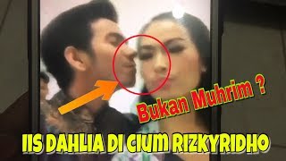 Iis Dahlia Di Cium Rizky Ridho Bukan Muhrim [upl. by Nyrhtak]