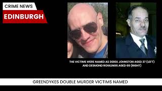 Double Murder Greendykes Niddrie  What we know so far [upl. by Ellary]