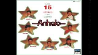 GRUPO ANHELO  AY AMOR  VIDEO OFICIAL [upl. by Enerod161]