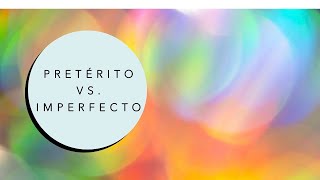 Pretérito vs Imperfecto Preterite vs Imperfect [upl. by Amorita]