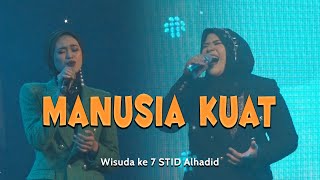 MANUSIA KUAT popular by Tulus  Wisuda ke 7 STID Alhadid tahun 2022 [upl. by Lefty]