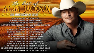 Alan Jackson Greatest Hits  Alan Jackson  Alan Jackson Full Album [upl. by Mcgee]