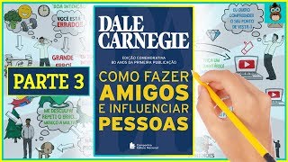 COMO CONQUISTAR AS PESSOAS  COMO FAZER AMIGOS E INFLUENCIAR PESSOAS  Parte 3  Resumo Animado [upl. by Ocnarf]