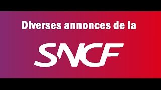 Diverses annonces de la SNCF [upl. by Ahcirt]