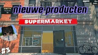 Een GROTE Verandering In De Supermarkt Supermarkt Simulator 3 [upl. by Airbas]