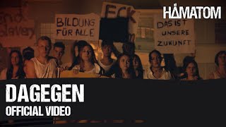 HÄMATOM  Dagegen Official Video [upl. by Ahtrim]