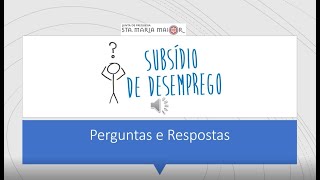 Subsídio de desemprego  perguntas e respostas [upl. by Ahsilak254]