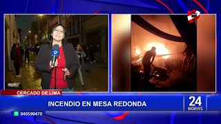 Incendio en Mesa Redonda siniestro afecta emporio comercial en el centro de Lima [upl. by Adehsor439]