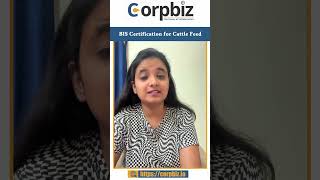 BIS Certification For Cattle Feed Business in India ytshorts shortsbeta corpbiz [upl. by Anomor194]