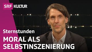 Philipp Hübl dient Moral nur dem eigenen Image  Sternstunde Philosophie  SRF Kultur [upl. by Nanah]