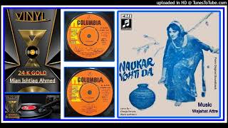 Noor Jehan – Toonba Wajda Ei Na  MD  Wajahat Attre  Naukar Wohti Da  1974  Vinyl  320k [upl. by Nadroj]