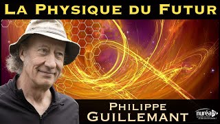 « La Physique du Futur » avec Philippe Guillemant [upl. by Ahsikahs]