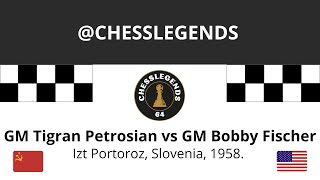 TIGRAN PETROSIAN VS BOBBY FISCHER Izt Portoroz Slovenia 1958 [upl. by Llennor]