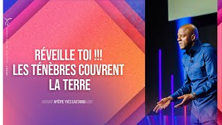 Réveille  toi  les ténèbres couvrent la terre  Apôtre Yves CASTANOU [upl. by Alasteir462]