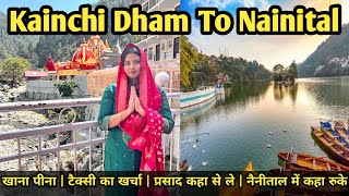 Kainchi Dham Se Nainital  Lake View Hotel In Nainital 1000 Rupees😱 [upl. by Gipson459]