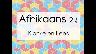 Afrikaans 2 4 Klanke en Lees [upl. by Womack154]