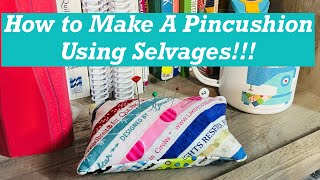 Fun and Easy Selvage Pincushions [upl. by Deirdra]