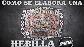 Como se elabora una Hebilla PER  How PER Buckles are made [upl. by Norahs]