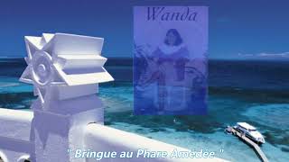 quot Bringue au phare Amédée quot  Wanda [upl. by Dnallor]