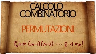 Calcolo combinatorio Permutazioni [upl. by Penhall]