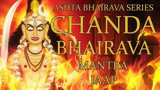 Chanda Bhairava Mantra Jaap  108 Repetitions  Ashta Bhairava Series [upl. by Lydell]