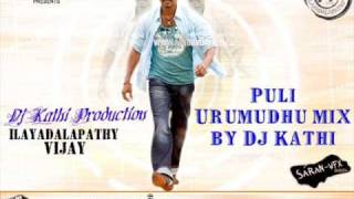 Vettaikaran song  Puli Urumudhu mix by Dj Kathi [upl. by Senskell]